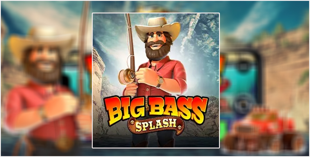 Mengenal Game Big Bass Splash” Reel Kingdom Memancing Seru