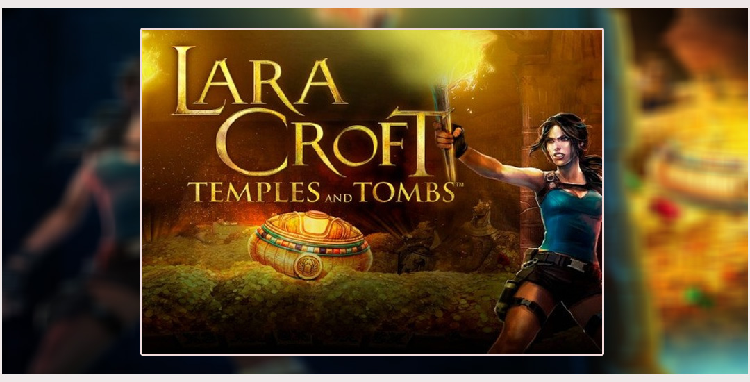 Perjalanan Seru Bersama Lara Croft, Nikmati Petualangannya