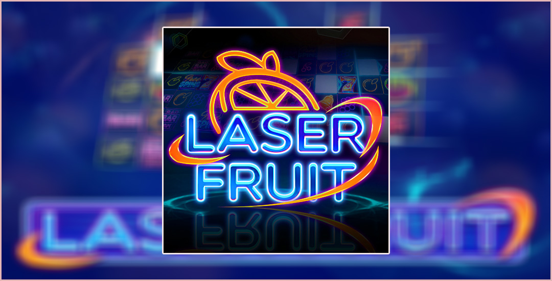 Mengenal Laser Fruit Berenergi Tinggi Slot Terbaik