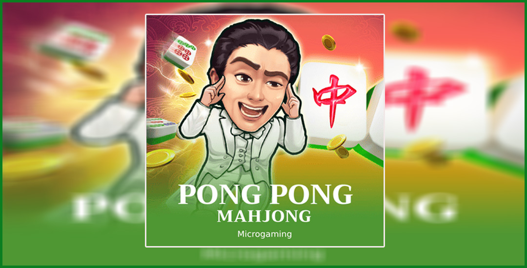 Cara Menang Bermain Game Pong Pong Mahjong Dari Micro Gaming