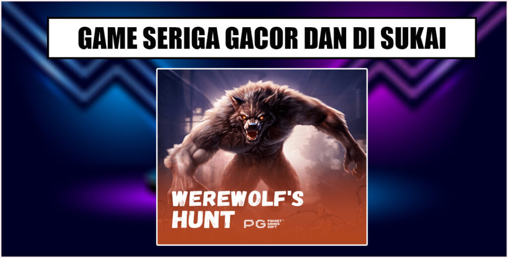 Werewolf's Hunt Game Mudah Menang Dan Maxwin