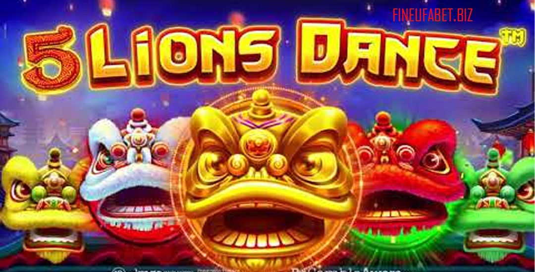 Menangkan Jackpot di 5 Lions Dance Slot Online: Gampang Dapat Scatter