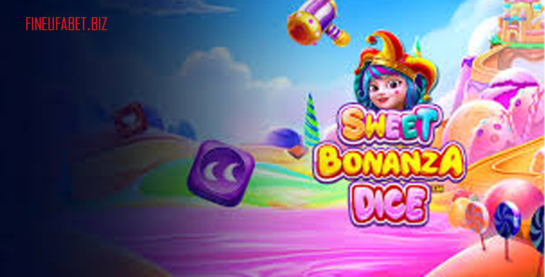 Sweet Bonanza Dice Dapatkan Kemenangan Besar dan Jackpot